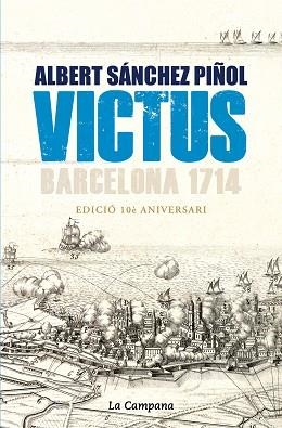 VICTUS. BARCELONA 1714 | 9788418226519 | SÁNCHEZ PIÑOL, ALBERT | Llibreria Aqualata | Comprar libros en catalán y castellano online | Comprar libros Igualada