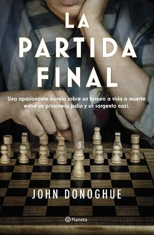 PARTIDA FINAL, LA | 9788408263470 | DONOGHUE, JOHN | Llibreria Aqualata | Comprar libros en catalán y castellano online | Comprar libros Igualada