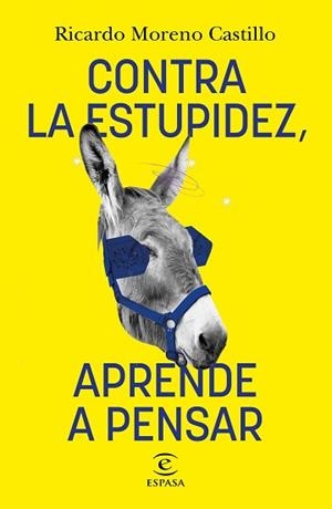 CONTRA LA ESTUPIDEZ, APRENDE A PENSAR | 9788467066326 | MORENO CASTILLO, RICARDO | Llibreria Aqualata | Comprar libros en catalán y castellano online | Comprar libros Igualada