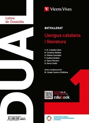 LLENGUA CATALANA I LIT 1 (LC+QA+DIGITAL) (DUAL) | 9788468286204 | CASTELLA LIDON, JOSEP Mª/N. CÒRDOVA/A. FREIXES/F. GADEA/A. SAURA/D. SERRA/M. J. CUENCA | Llibreria Aqualata | Comprar libros en catalán y castellano online | Comprar libros Igualada