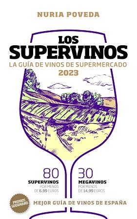 2023 LOS SUPERVINOS. GUÍA DE VINOS DE SUPERMERCADOS | 9788419154187 | POVEDA, NURIA | Llibreria Aqualata | Comprar libros en catalán y castellano online | Comprar libros Igualada