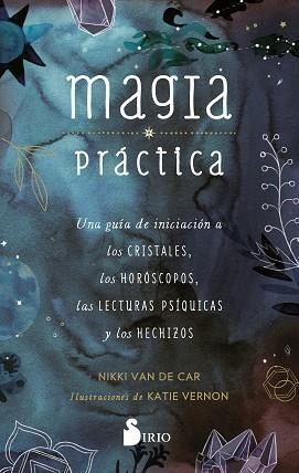 MAGIA PRÁCTICA | 9788419105257 | VAN DE CAR, NIKKI | Llibreria Aqualata | Comprar libros en catalán y castellano online | Comprar libros Igualada