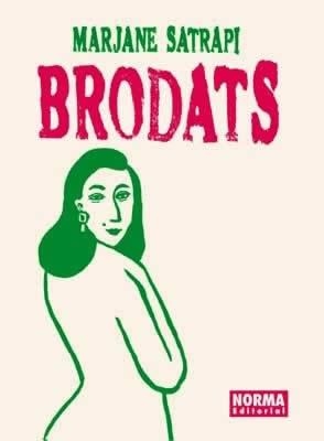 BRODATS | 9788496370401 | SATRAPI, MARJANE | Llibreria Aqualata | Comprar llibres en català i castellà online | Comprar llibres Igualada