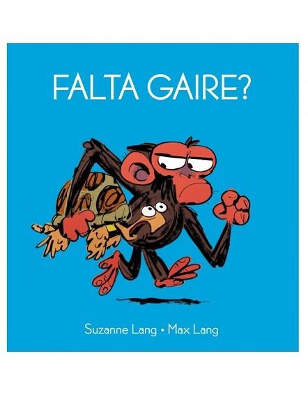FALTA GAIRE? | 9788418696121 | LANG, SUZANNE / LANG, MAX | Llibreria Aqualata | Comprar libros en catalán y castellano online | Comprar libros Igualada