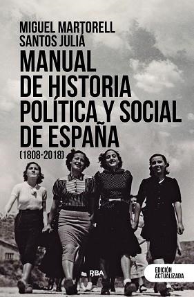 MANUAL DE HISTORIA POLÍTICA Y SOCIAL DE ESPAÑA (1808-2018) | 9788411320580 | MARTORELL LINARES, MIGUEL / JULIÁ, SANTOS | Llibreria Aqualata | Comprar llibres en català i castellà online | Comprar llibres Igualada