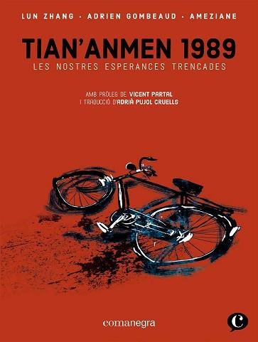 TIAN'ANMEN 1989 | 9788418857409 | GOMBEAUD, ADRIEN / ZHANG, LUN / AMÉZIANE | Llibreria Aqualata | Comprar libros en catalán y castellano online | Comprar libros Igualada
