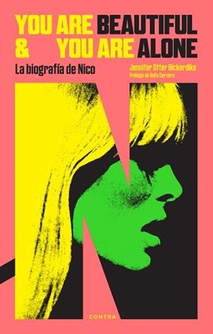 YOU ARE BEAUTIFUL AND YOU ARE ALONE: LA BIOGRAFÍA DE NICO | 9788418282799 | OTTER BICKERDIKE, JENNIFER | Llibreria Aqualata | Comprar llibres en català i castellà online | Comprar llibres Igualada