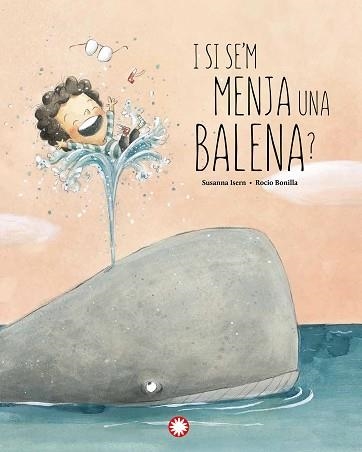 I SI SE'M MENJA UNA BALENA? | 9788418304897 | ISERN IÑIGO, SUSANNA | Llibreria Aqualata | Comprar llibres en català i castellà online | Comprar llibres Igualada
