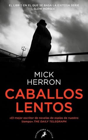 CABALLOS LENTOS (SERIE JACKSON LAMB 1) | 9788418796463 | HERRON, MICK | Llibreria Aqualata | Comprar libros en catalán y castellano online | Comprar libros Igualada