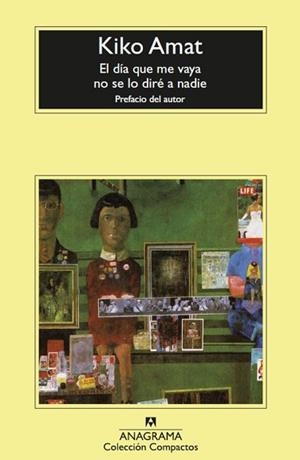 DÍA QUE ME VAYA NO SE LO DIRÉ A NADIE, EL | 9788433961389 | AMAT, KIKO | Llibreria Aqualata | Comprar libros en catalán y castellano online | Comprar libros Igualada