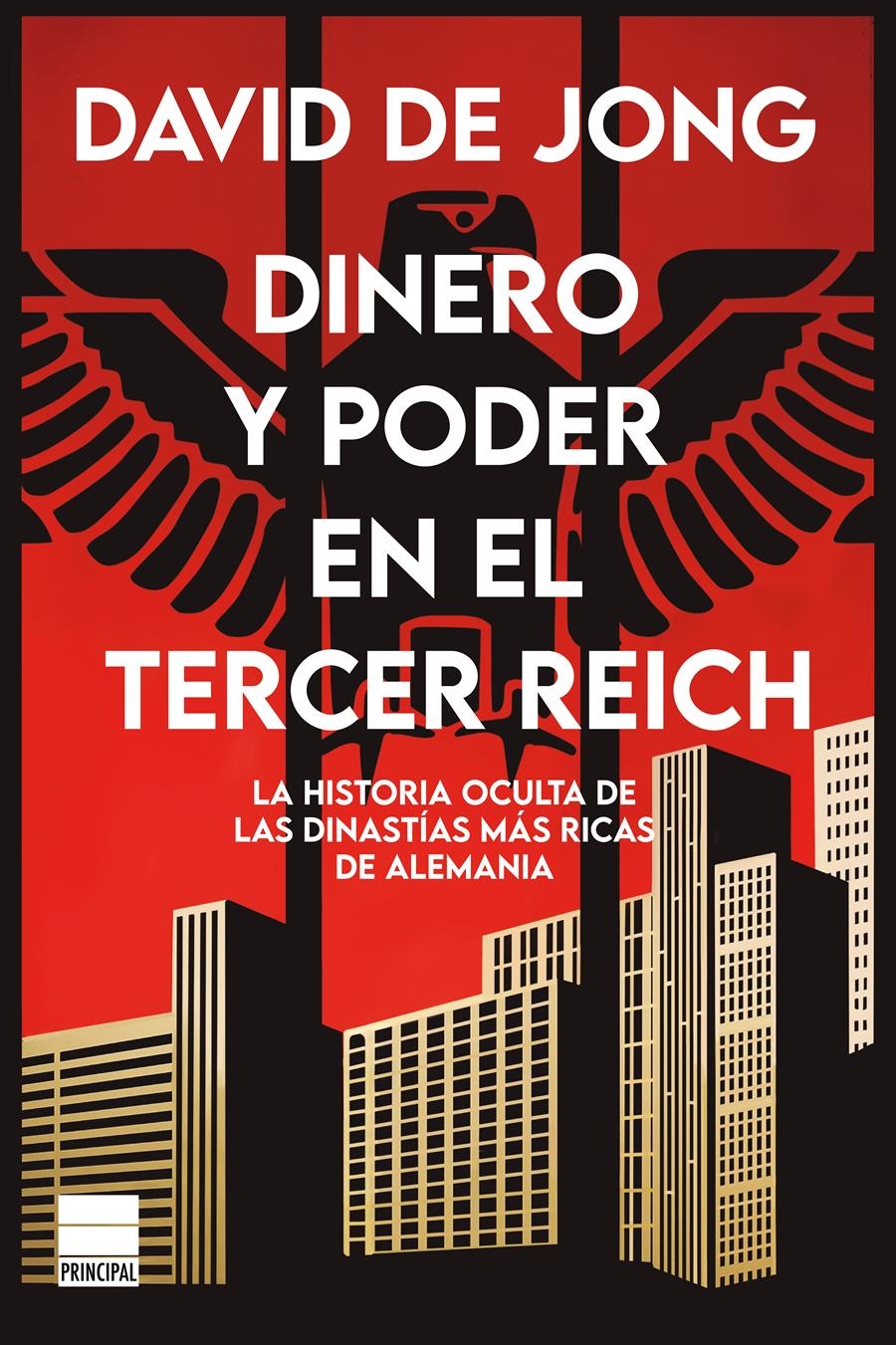 DINERO Y PODER EN EL TERCER REICH | 9788418216435 | DE JONG, DAVID | Llibreria Aqualata | Comprar llibres en català i castellà online | Comprar llibres Igualada