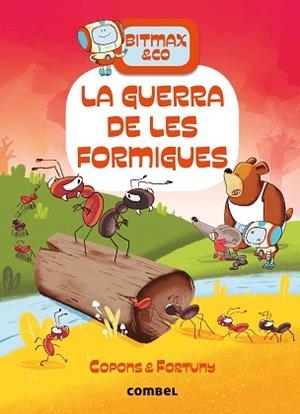 BITMAX & CO 8. LA GUERRA DE LES FORMIGUES | 9788491018698 | COPONS RAMON, JAUME | Llibreria Aqualata | Comprar libros en catalán y castellano online | Comprar libros Igualada