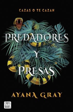 PREDADORES Y PRESAS | 9788408260493 | GRAY, AYANA | Llibreria Aqualata | Comprar libros en catalán y castellano online | Comprar libros Igualada