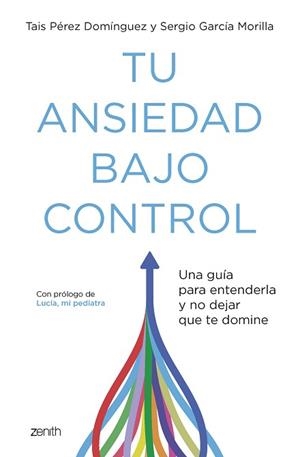 TU ANSIEDAD BAJO CONTROL | 9788408260929 | PÉREZ DOMÍNGUEZ, TAIS / GARCÍA MORILLA, SERGIO | Llibreria Aqualata | Comprar libros en catalán y castellano online | Comprar libros Igualada
