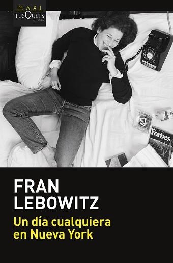 UN DÍA CUALQUIERA EN NUEVA YORK | 9788411071543 | LEBOWITZ, FRAN | Llibreria Aqualata | Comprar libros en catalán y castellano online | Comprar libros Igualada