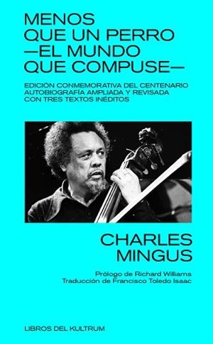 MENOS QUE UN PERRO: EL MUNDO QUE COMPUSE | 9788418404221 | MINGUS, CHARLES | Llibreria Aqualata | Comprar libros en catalán y castellano online | Comprar libros Igualada