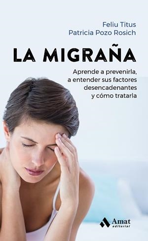 MIGRAÑA, LA | 9788419341259 | TITUS, FELIU / POZO ROSICH, PATRICIA | Llibreria Aqualata | Comprar libros en catalán y castellano online | Comprar libros Igualada