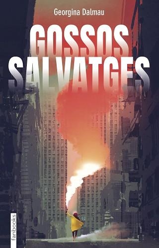 GOSSOS SALVATGES | 9788418327964 | DALMAU, GEORGINA | Llibreria Aqualata | Comprar libros en catalán y castellano online | Comprar libros Igualada