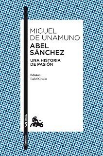 ABEL SÁNCHEZ | 9788467037210 | UNAMUNO, MIGUEL DE | Llibreria Aqualata | Comprar llibres en català i castellà online | Comprar llibres Igualada