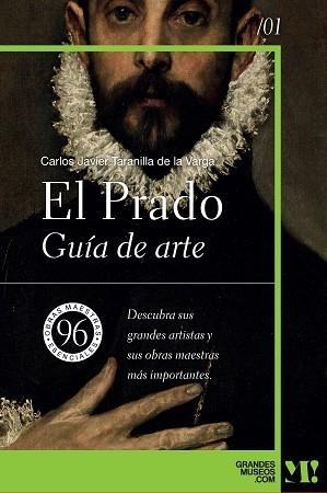 PRADO, EL. GUÍA DE ARTE | 9788418943362 | TARANILLA DE LA VARGA, CARLOS JAVIER | Llibreria Aqualata | Comprar libros en catalán y castellano online | Comprar libros Igualada