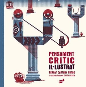 PENSAMENT CRÍTIC IL·LUSTRAT | 9788418702419 | CASTANY PRADO, BERNAT | Llibreria Aqualata | Comprar llibres en català i castellà online | Comprar llibres Igualada