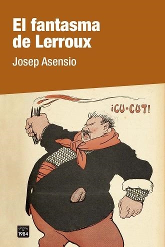 FANTASMA DE LERROUX, EL | 9788418858246 | ASENSIO, JOSEP | Llibreria Aqualata | Comprar libros en catalán y castellano online | Comprar libros Igualada