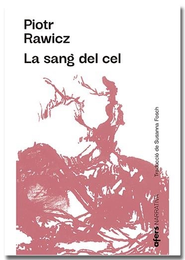 SANG DEL CEL, LA | 9788418618222 | RAWICZ, PIOTR | Llibreria Aqualata | Comprar libros en catalán y castellano online | Comprar libros Igualada