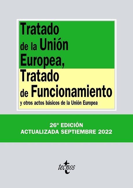TRATADO DE LA UNIÓN EUROPEA, TRATADO DE FUNCIONAMIENTO - EDICIÓN 2022 | 9788430986637 | EDITORIAL TECNOS | Llibreria Aqualata | Comprar llibres en català i castellà online | Comprar llibres Igualada