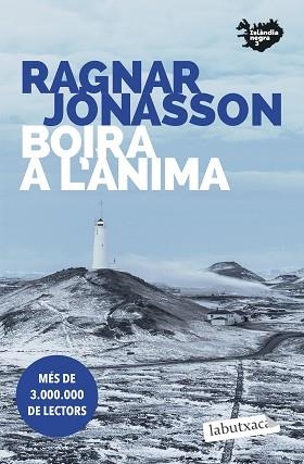 BOIRA A L'ÀNIMA (ISLÀNDIA NEGRA 3) | 9788419107213 | JÓNASSON, RAGNAR | Llibreria Aqualata | Comprar llibres en català i castellà online | Comprar llibres Igualada