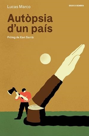 AUTOPSIA D'UN PAIS | 9788416698806 | MARCO, LUCAS  | Llibreria Aqualata | Comprar libros en catalán y castellano online | Comprar libros Igualada