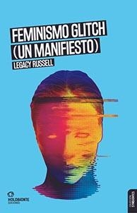 FEMINISMO GLITCH (UN MANIFIESTO) | 9788412572612 | RUSEELL, LEGARY | Llibreria Aqualata | Comprar libros en catalán y castellano online | Comprar libros Igualada