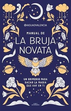 MANUAL DE LA BRUJA NOVATA | 9788419191281 | @AIGUADVALENCIA, | Llibreria Aqualata | Comprar libros en catalán y castellano online | Comprar libros Igualada