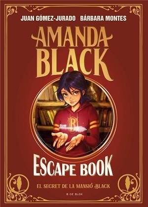 AMANDA BLACK. ESCAPE BOOK: EL SECRET DE LA MANSIÓ BLACK | 9788418688829 | GÓMEZ-JURADO, JUAN / MONTES, BÁRBARA | Llibreria Aqualata | Comprar libros en catalán y castellano online | Comprar libros Igualada