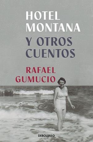 HOTEL MONTANA | 9788466361934 | GUMUCIO, RAFAEL | Llibreria Aqualata | Comprar llibres en català i castellà online | Comprar llibres Igualada