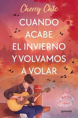 CUANDO ACABE EL INVIERNO Y VOLVAMOS A VOLAR (ROSE LAKE 2) | 9788418038976 | CHERRY CHIC, | Llibreria Aqualata | Comprar llibres en català i castellà online | Comprar llibres Igualada