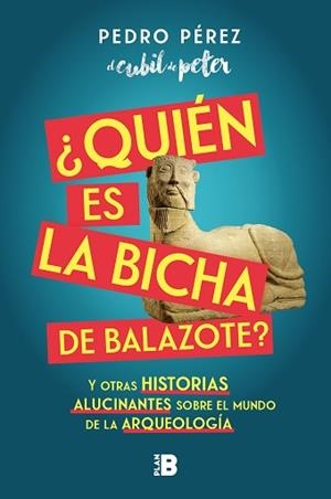 QUIÉN ES LA BICHA DE BALAZOTE? | 9788417809447 | PEDRO PÉREZ (EL CUBIL DE PETER), | Llibreria Aqualata | Comprar llibres en català i castellà online | Comprar llibres Igualada