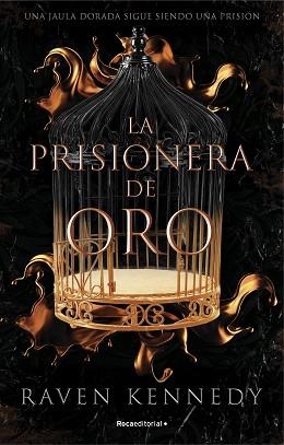 PRISIONERA DE ORO 1, LA. LA PRISIONERA DE ORO | 9788419283177 | KENNEDY, RAVEN | Llibreria Aqualata | Comprar llibres en català i castellà online | Comprar llibres Igualada