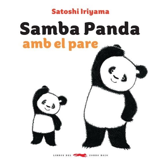 SAMBA PANDA AMB EL PARE | 9788494773372 | IRIYAMA, SATOSHI | Llibreria Aqualata | Comprar libros en catalán y castellano online | Comprar libros Igualada