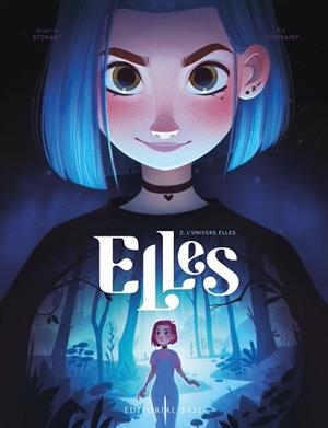 ELLES 2. L'UNIVERS ELLES | 9788419007353 | TOUSSAINT, KID | Llibreria Aqualata | Comprar libros en catalán y castellano online | Comprar libros Igualada