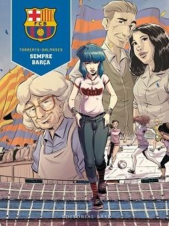 SEMPRE BARÇA | 9788419007360 | TORRENT, EDUARD/DALMASES, CESC F. | Llibreria Aqualata | Comprar libros en catalán y castellano online | Comprar libros Igualada