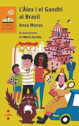ALEX I EL GANDHI AL BRASIL, L' (VAIXELL DE VAPOR TARONJA 207) | 9788466152938 | MANSO MUNNÉ, ANNA | Llibreria Aqualata | Comprar llibres en català i castellà online | Comprar llibres Igualada