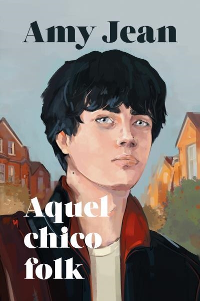 AQUEL CHICO FOLK | 9788417421793 | JEAN, AMY | Llibreria Aqualata | Comprar libros en catalán y castellano online | Comprar libros Igualada