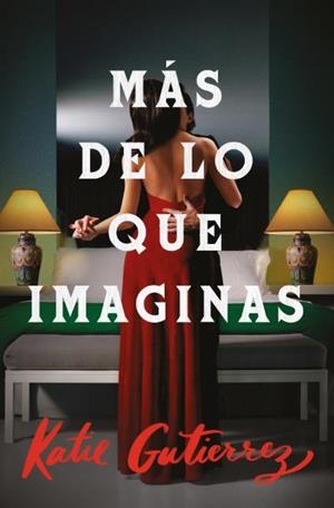 MÁS DE LO QUE IMAGINAS | 9788419030078 | GUTIÉRREZ, KATIE | Llibreria Aqualata | Comprar llibres en català i castellà online | Comprar llibres Igualada