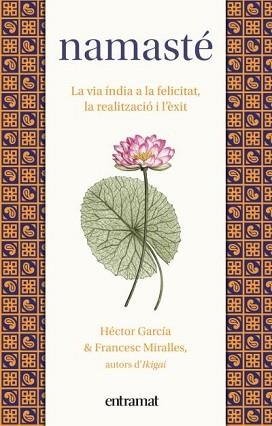 NAMASTÉ | 9788492920259 | MIRALLES, FRANCESC / GARCÍA, HÉCTOR | Llibreria Aqualata | Comprar libros en catalán y castellano online | Comprar libros Igualada