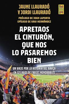 APRETAOS EL CINTURÓN, QUE NOS LO PASAREMOS BIEN | 9788448029876 | LLAURADÓ, JORDI / LLAURADO, JAUME | Llibreria Aqualata | Comprar libros en catalán y castellano online | Comprar libros Igualada