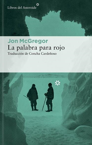 PALABRA PARA ROJO, LA | 9788419089212 | MCGREGOR, JON | Llibreria Aqualata | Comprar libros en catalán y castellano online | Comprar libros Igualada