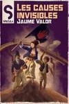 CAUSES INVISIBLES, LES | 9788419415011 | VALOR, JAUME | Llibreria Aqualata | Comprar libros en catalán y castellano online | Comprar libros Igualada
