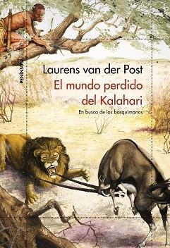 MUNDO PERDIDO DEL KALAHARI, WEL | 9788499428550 | VAN DER POST, LAURENS | Llibreria Aqualata | Comprar libros en catalán y castellano online | Comprar libros Igualada