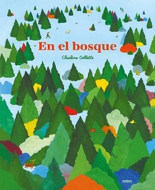 EN EL BOSQUE | 9788417165680 | COLLETTE, CHARLINE | Llibreria Aqualata | Comprar libros en catalán y castellano online | Comprar libros Igualada