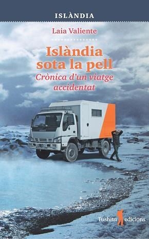 ISLANDIA SOTA LA PELL | 9788412512984 | VALIENTE, LAIA | Llibreria Aqualata | Comprar llibres en català i castellà online | Comprar llibres Igualada